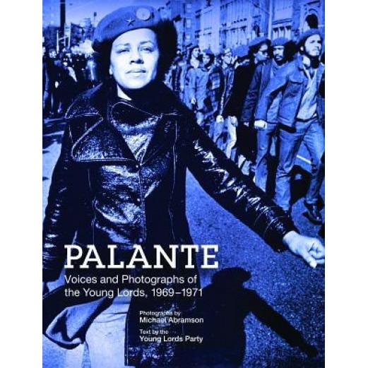 Palante: Young Lords Party, Young Lords Party (Text by (Art/Photo Books))
