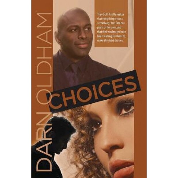Choices, Darn Oldham (Author)