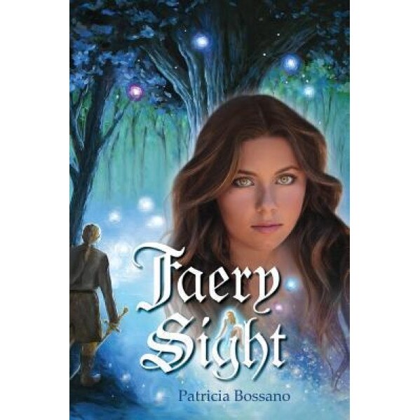 Faery Sight, Patricia Bossano (Author)