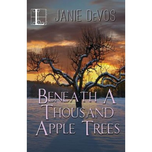 Beneath a Thousand Apple Trees, Janie DeVos (Author)