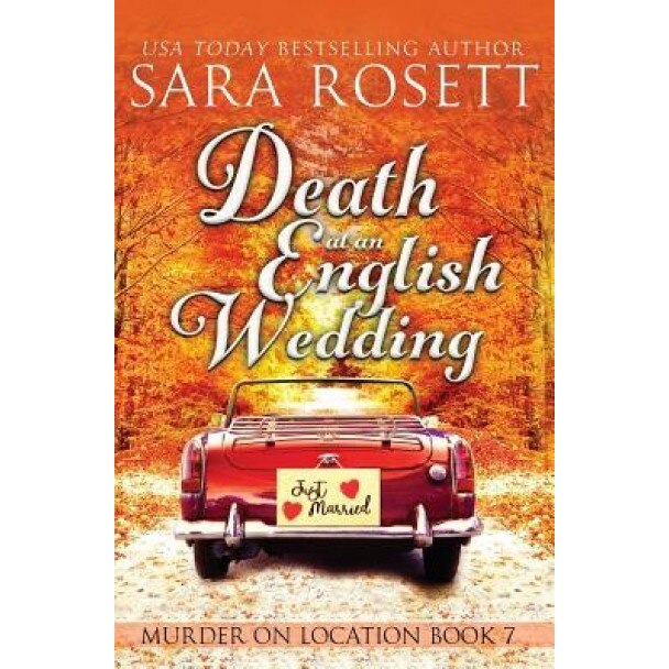 Death at an English Wedding, Sara Rosett (Author)