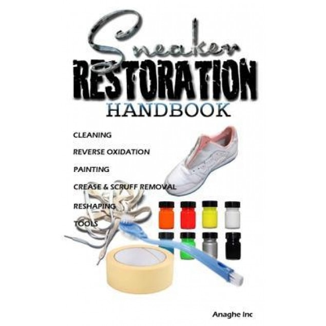 Sneaker Restoration Handbook, Jaylen Boyd (Author)