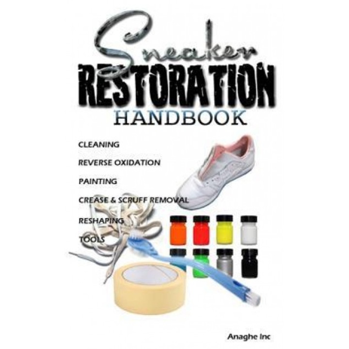 Sneaker Restoration Handbook, Jaylen Boyd (Author)