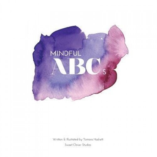 Mindful ABCs, Mrs Tamara Hackett (Author)