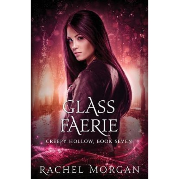 Glass Faerie, Rachel Morgan (Author)