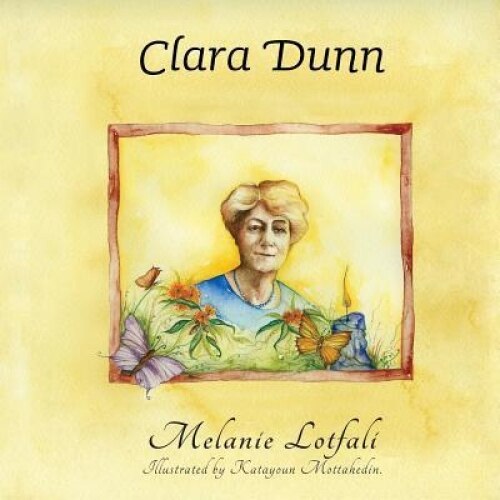 Clara Dunn, Melanie Lotfali (Author)