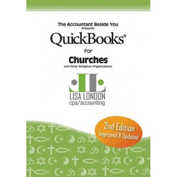 QuickBooks for Church & Other Religious Organizations, Lisa London (Author)
