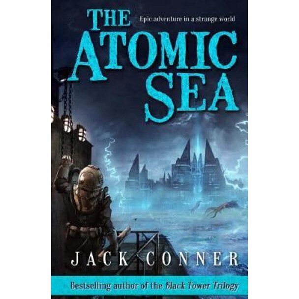 The Atomic Sea: Volume One, Jack Conner (Author)