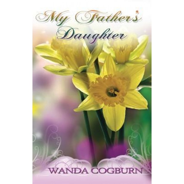 My Father's Daughter, Wanda Cogburn (Author)