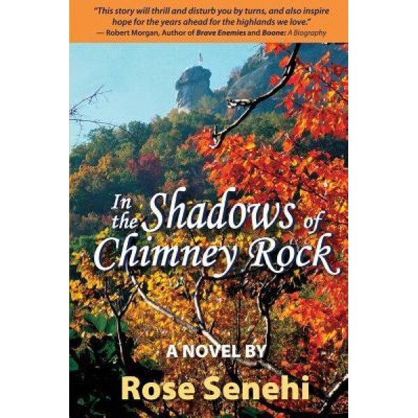 In the Shadows of Chimney Rock, Rose Senehi (Author)