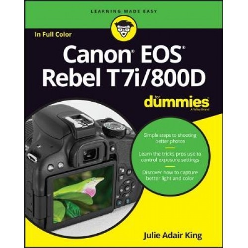 Canon EOS Rebel T7i/800D for Dummies, Julie Adair King (Author)