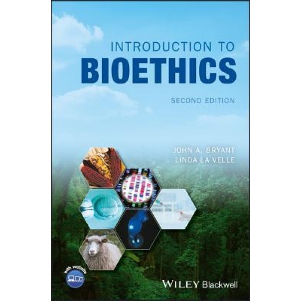 Introduction to Bioethics, John A. Bryant (Author)