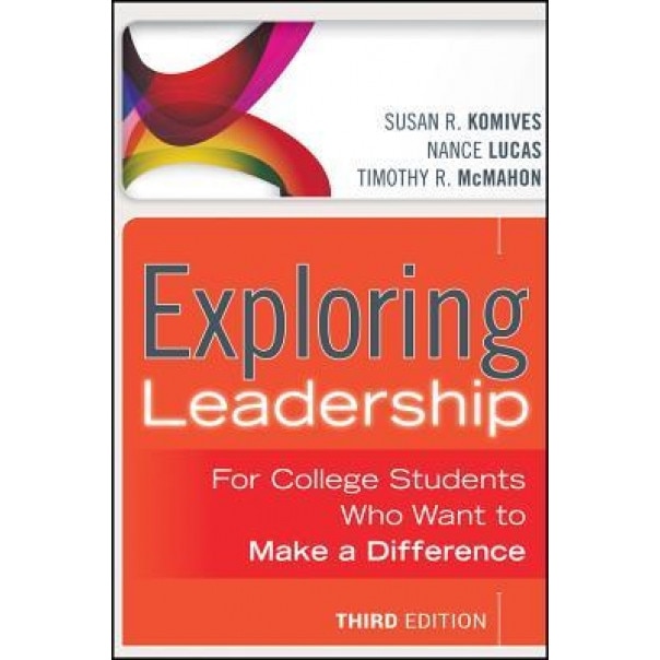 Exploring Leadership with Access Code: For College Students Who Want to Make a Difference, Susan R. Komives (Author)