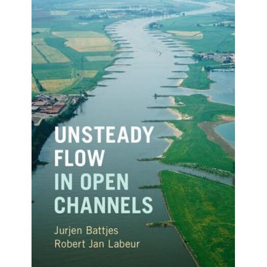 Unsteady Flow in Open Channels, J. A. Battjes (Author)