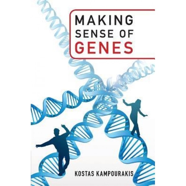 Making Sense of Genes, Kostas Kampourakis (Author)