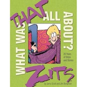 What Was That All About?: 20 Years of Strips and Stories, Jerry Scott (Author) What Was That All About?: 20 Years of Strips and Stories, Jerry Scott (Author)