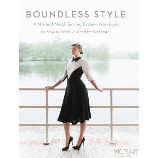 Boundless Style: A Mix-And-Match Sewing Pattern Workbook, Kristiann Boos (Author)