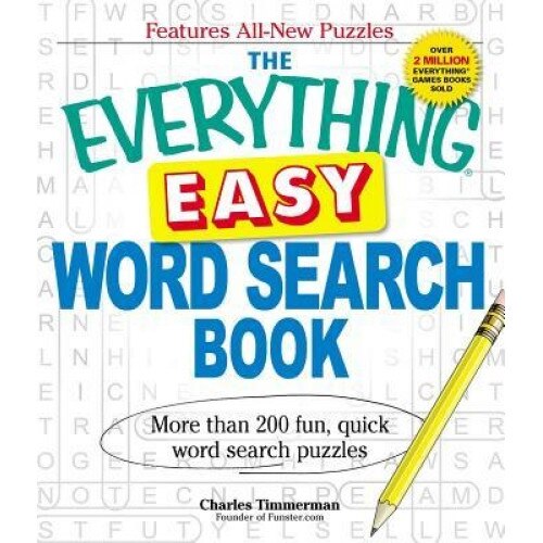 The Everything Easy Word Search Book: More Than 200 Fun, Quick Word Search Puzzles, Charles Timmerman (Author)