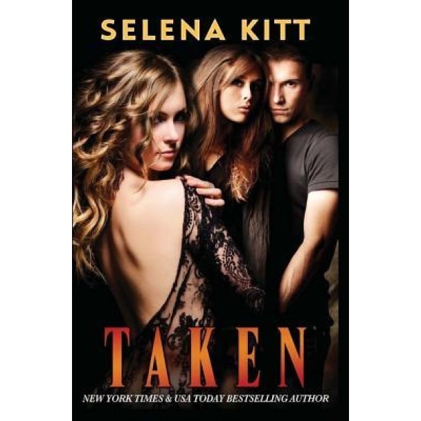 Taken, Selena Kitt (Author)