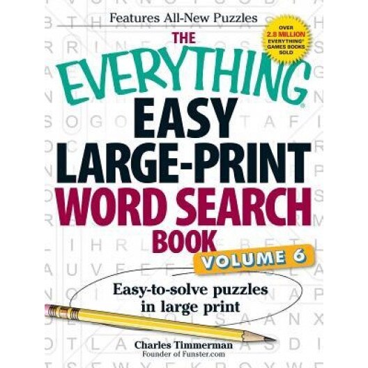 The Everything Easy Large-Print Word Search Book, Volume 6: Easy-To-Solve Puzzles in Large Print, Charles Timmerman (Author)