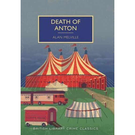 Death of Anton, Alan Melville (Author)