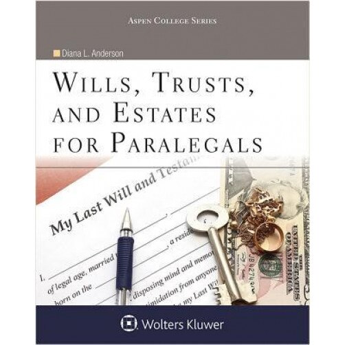 Wills, Trusts, and Estates for Paralegals, Diana L. Anderson (Author)