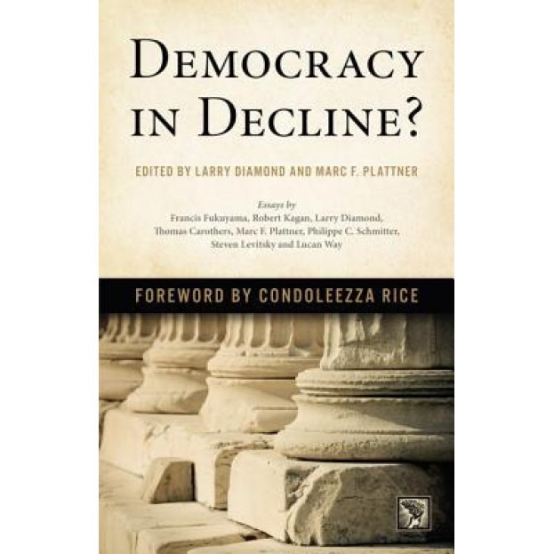 Democracy in Decline?, Larry Diamond (Editor)