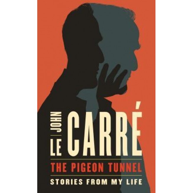 The Pigeon Tunnel, John le Carre (Author)