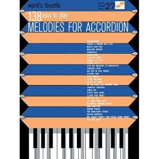 138 Easy to Play Melodies for Accordion, Stephen Sechak (Arranged by)