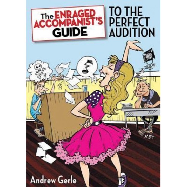 The Enraged Accompanist's Guide to the Perfect Audition, Andrew Gerle (Author)