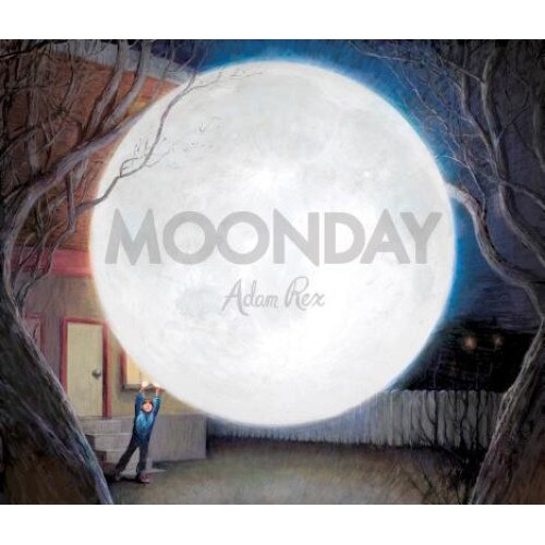 Moonday, Adam Rex (Author)
