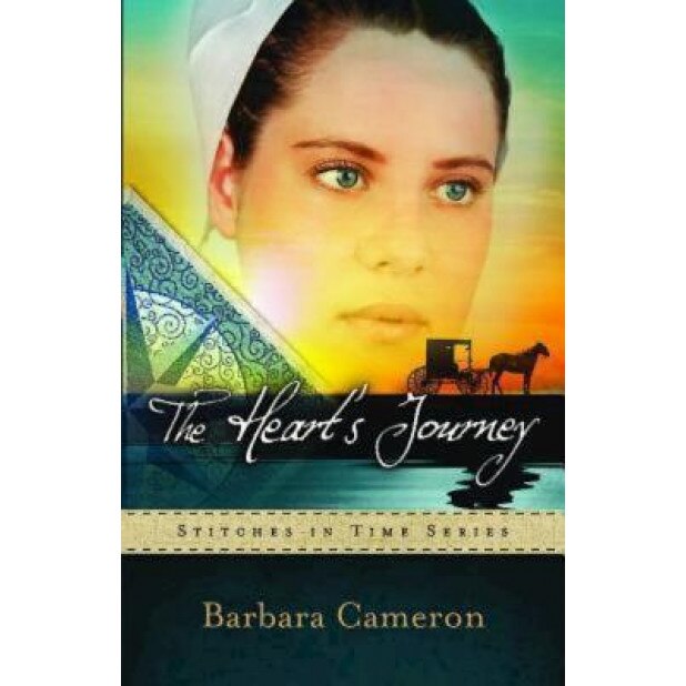 The Heart's Journey: Stitches in Time Series #2, Barbara Cameron (Author)