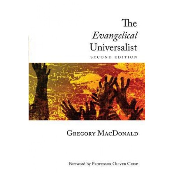 The Evangelical Universalist, Gregory MacDonald (Author)