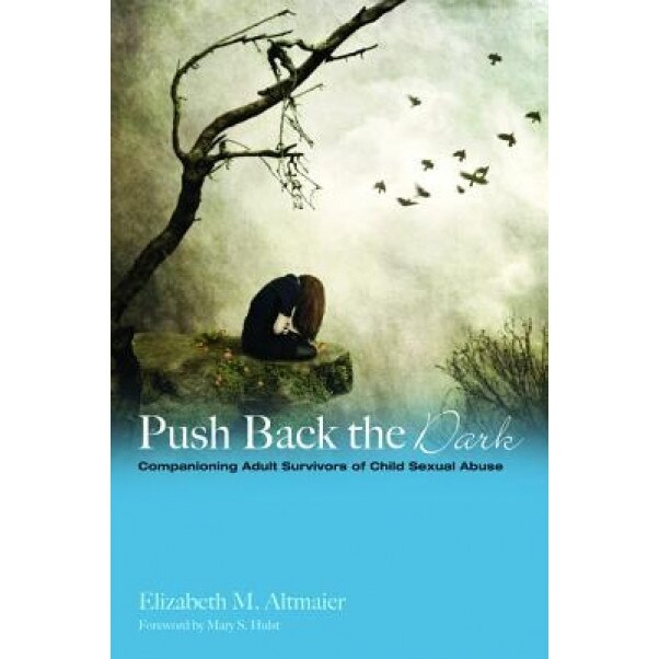Push Back the Dark, Elizabeth M. Altmaier (Author)