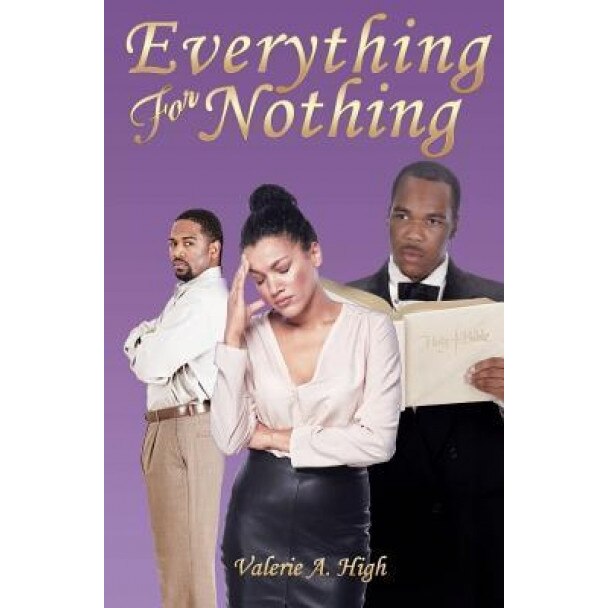 Everything for Nothing, Valerie High (Author)