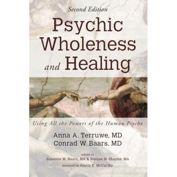 Psychic Wholeness and Healing, Second Edition, Anna a. MD Terruwe (Author)