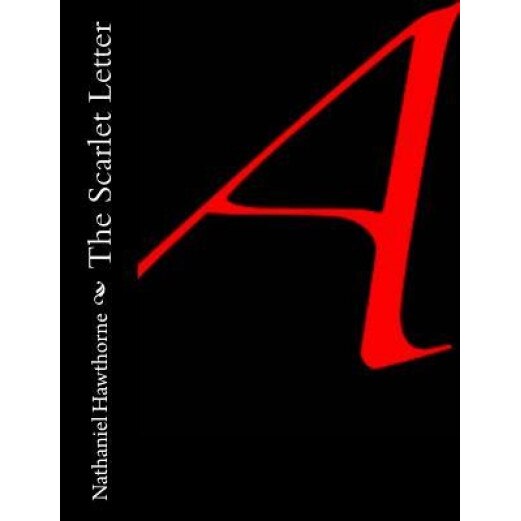 The Scarlett Letter, Nathaniel Hawthorne (Author)