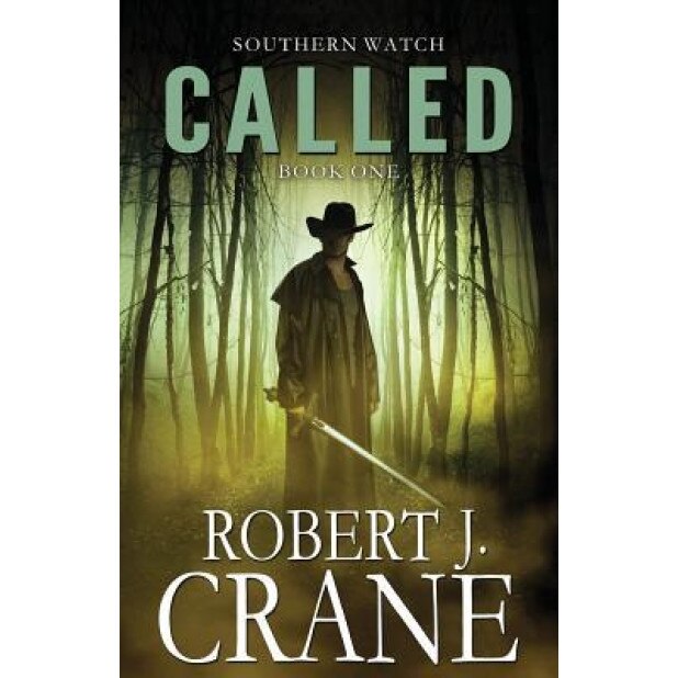 Called: Southern Watch #1, Robert J. Crane (Author)