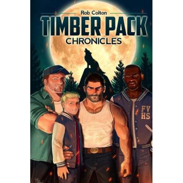 Timber Pack Chronicles, Rob Colton (Author)