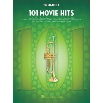 101 Movie Hits: 101 Movie Hits for Trumpet, Hal Leonard Corp (Created by) 101 Movie Hits: 101 Movie Hits for Trumpet, Hal Leonard Corp (Created by)