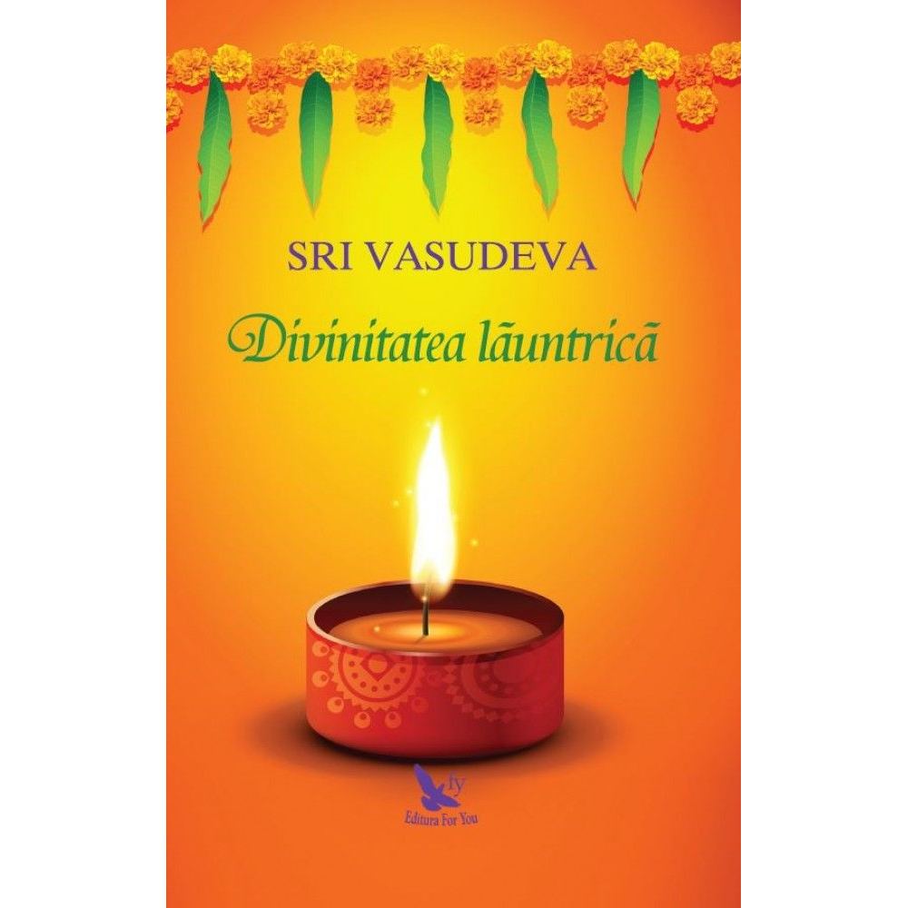 Divinitatea launtrica. O calatorie spre descoperirea de sine