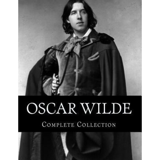 Oscar Wilde, Complete Collection, Oscar Wilde (Author)