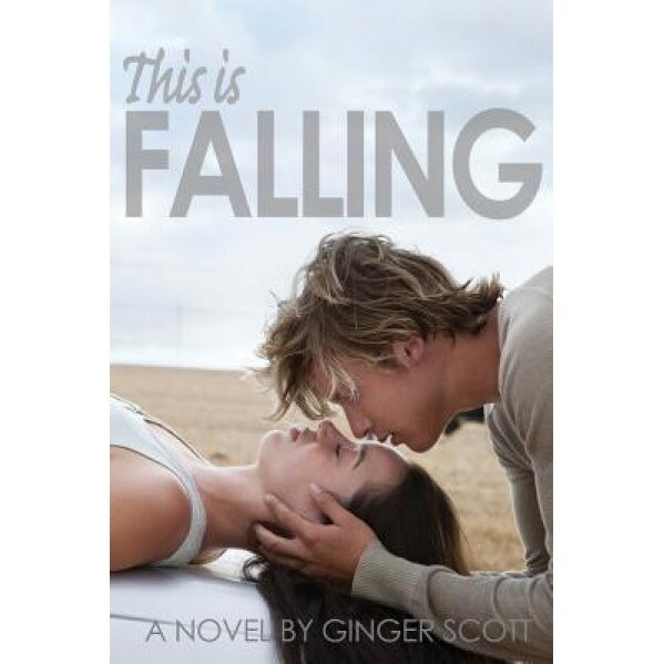 This Is Falling, Ginger Scott (Author)