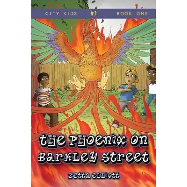 The Phoenix on Barkley Street, Zetta Elliott (Author)