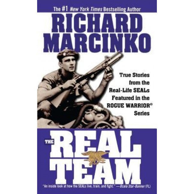 The Real Team: Rogue Warrior, Richard Marcinko (Author)