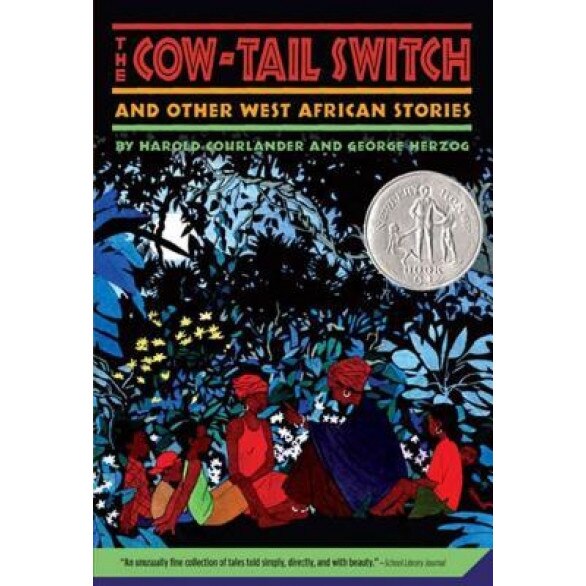The Cow-Tail Switch and Other West African Stories, George Herzog, Harold Courlander
