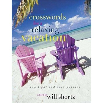 The New York Times Crosswords for a Relaxing Vacation: 200 Light and Easy Puzzles, The New York Times Crosswords for a Relaxing Vacation: 200 Light and Easy Puzzles,