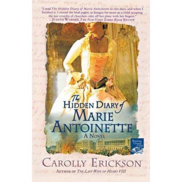 The Hidden Diary of Marie Antoinette, Carolly Erickson