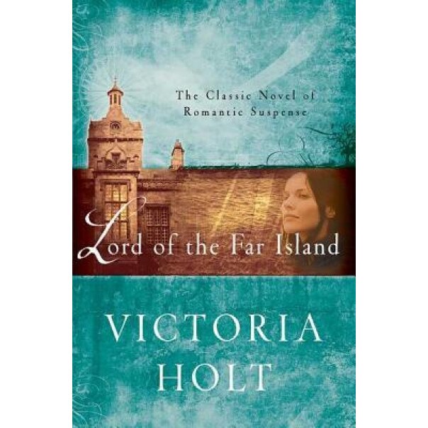 Lord of the Far Island, Victoria Holt