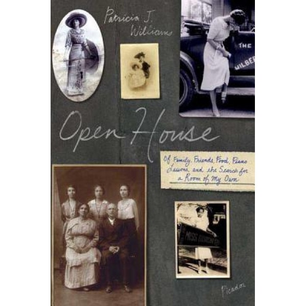 Open House: Of Family, Friends, Food, Piano Lessons, and the Search for a Room of My Own, Patricia J. Williams (Author)